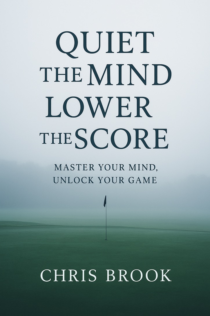 Quiet the Mind, Lower the Score — book cover by Chris Brook